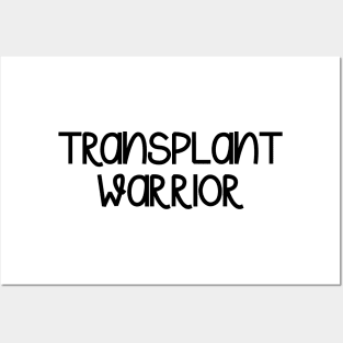 Transplant Warrior Posters and Art